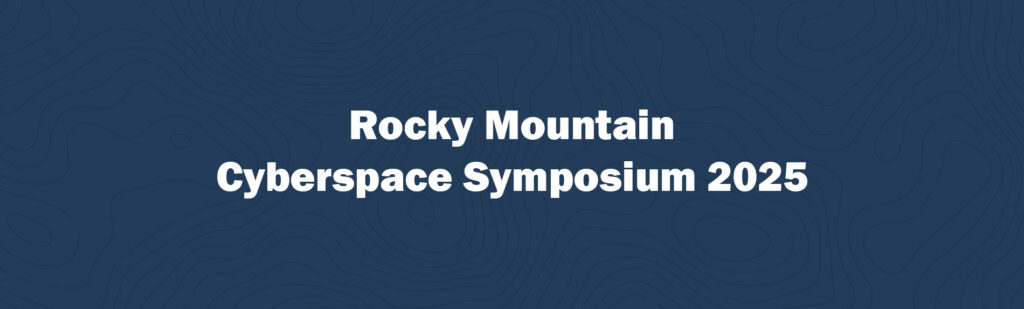 Rocky Mountain Cyberspace Symposium 2025