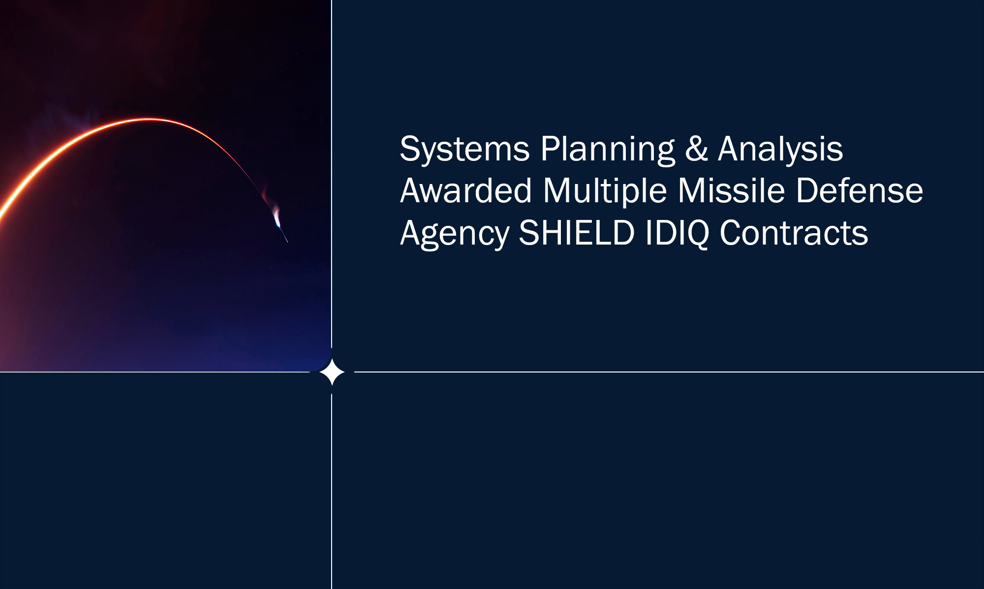 SPA Awarded Multiple Missile Defense Agency SHIELD IDIQ Contracts
