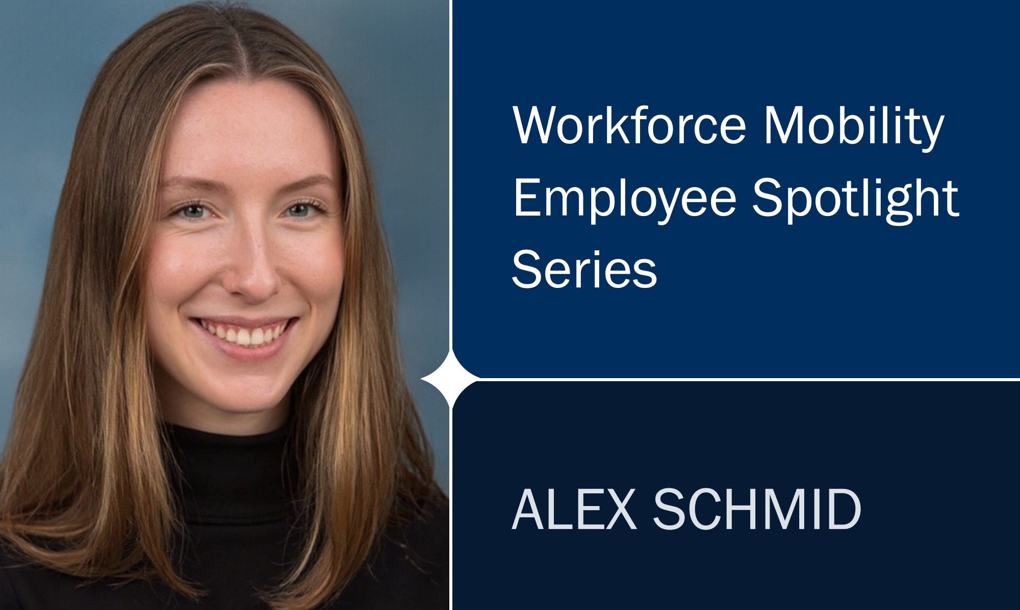 Workforce Mobility Employee Spotlight: Alex Schmid