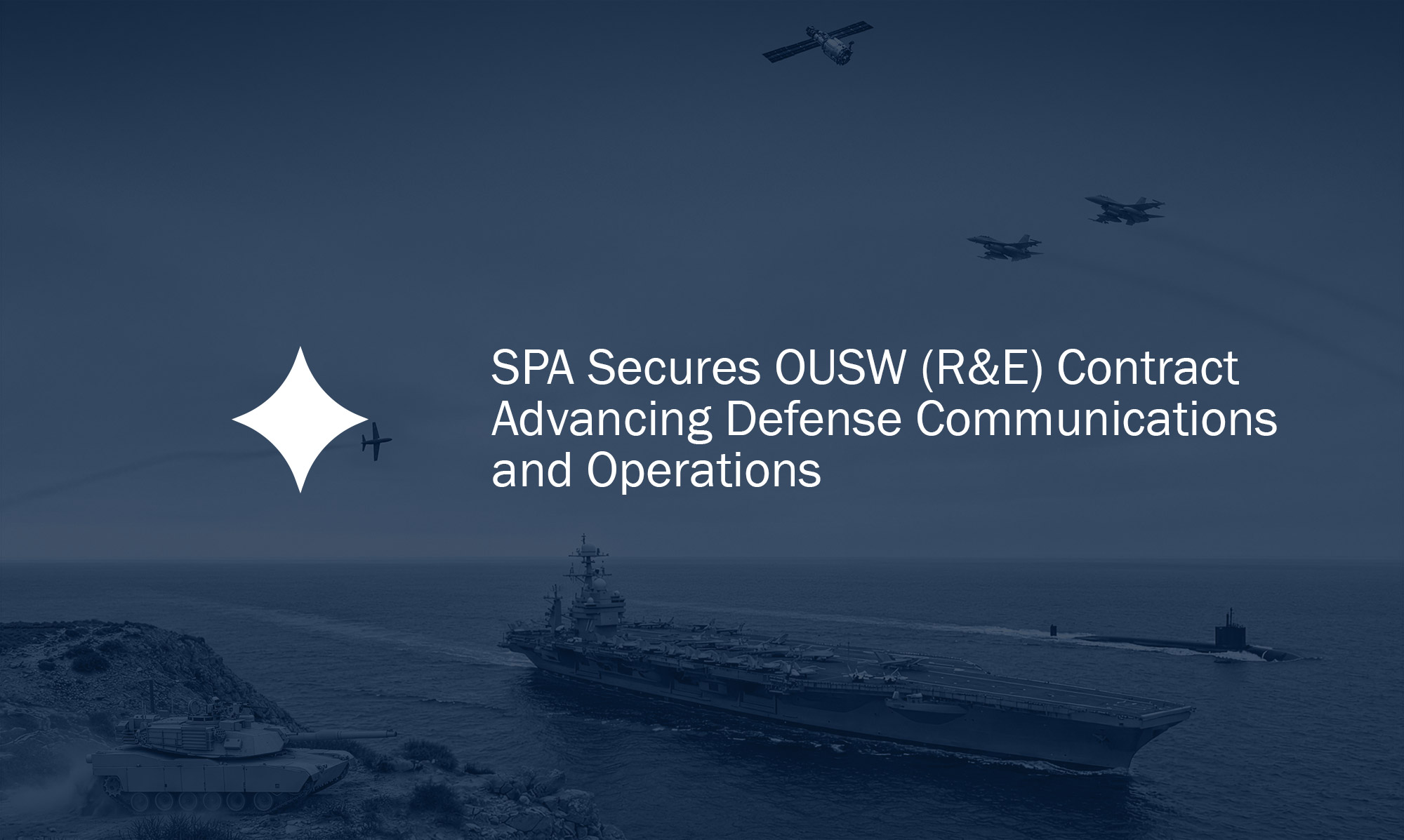 SPA Secures OUSW (R&E) Contract Advancing Defense Communications and Operations