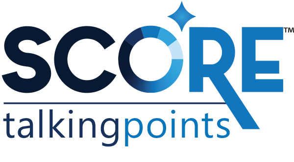 SCORE Talking Points